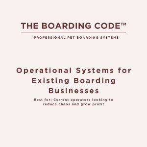 Operational Systems for Existing Boarding Businesses